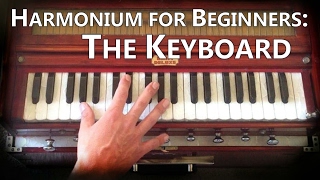 Harmonium for Beginners  The Keyboard  101 [upl. by Ellenej687]