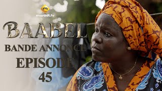 Série  Baabel  Saison 1  Episode 45  Bande annonce [upl. by Innavoij966]