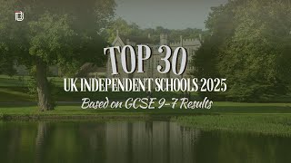 Top 30 GCSE Independent Schools in the UK in 2025 [upl. by Buroker]