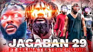 JAGABAN FT SELINA TESTED EPISODE 29  END GAME B [upl. by Anifares807]