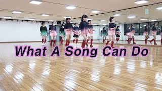 What A Song Can Do line dance 32C 4wall Improver KoSCAA 김문자스포츠라인댄스학원 [upl. by Durer182]