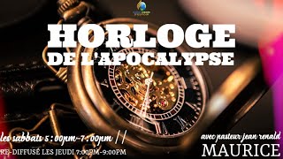 Horloge de lApocalypse • Pasteur Jean Renald Maurice • Samedi 9 Octobre 2021 • VISION INT [upl. by Nadirehs]