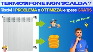 Termosifone NON SCALDA Risolvi GRATIS con un controllo SEMPLICE  spurgo TERMOSIFONI [upl. by Lrad623]