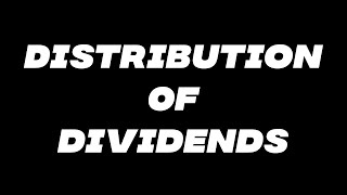 Distribution of Dividends [upl. by Mcclenon978]