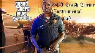 GTA San Andreas CRASH Theme Instrumental Remake ReRELEASE [upl. by Broucek]