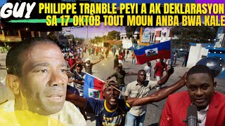 GUY PHILIPPE TRANBLE PEYI A AK DEKLARASYON SA 17 OKTÒB TOUT MOUN ANBA BWA KALE FÒK G4NG AVèS YO BAY [upl. by Eiramadnil]