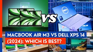 MacBook Air M3 vs Dell XPS 14 2024 Which laptop is best [upl. by Llyrat]