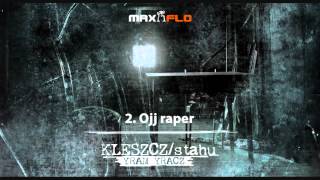 Kleszcz  02 Ojj raper Yram Yracz LP prod Stahu [upl. by Achorn]