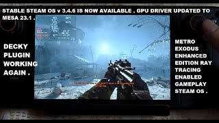 Stable Steam OS v 346 is Now Available Mesa 231 Driver Metro Exodus Enhanced Edition Ray Tracing [upl. by Rupert855]