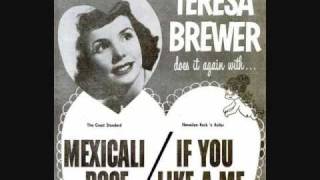 Teresa Brewer  Mexicali Rose 1959 [upl. by Zilber350]