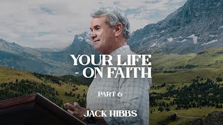 Your Life  On Faith  Part 6 Hebrews 113040 [upl. by Anastasio]