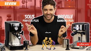 Solis Perfetta VS Breville Bambino Plus  Review [upl. by Ecyor]