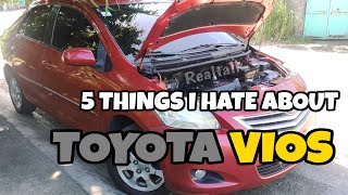 5 Things I hate about TOYOTA VIOS  Mga Ayaw ko sa Toyota Vios [upl. by Meean]