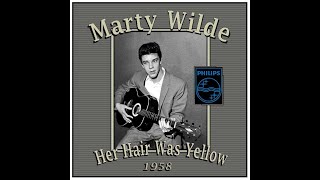 Marty Wilde  Her Hair Was Yellow 1958 [upl. by Naltiak565]