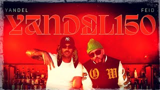 Yandel  Feid •• Yandel 150  Dance \\ EDM  Reguetón  Musica 2023 [upl. by Emlin]