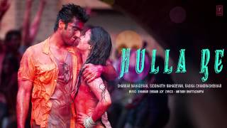 Hulla Re  2 States 2014 Full Song Audio  Arjun Kapoor Alia Bhatt [upl. by Llewxam222]