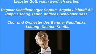 Bach Kantate BWV 8 Liebster Gott wann werd ich sterben Dietrich Knothe [upl. by Asilrahc]