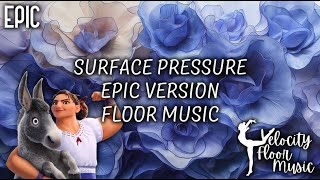 Surface Pressure  Encanto Epic Version  Gymnastics Floor Music [upl. by Hedley]