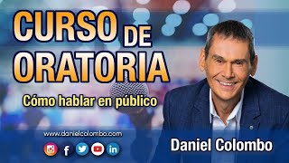 🎤 Curso de Oratoria con Daniel Colombo  100 Práctico [upl. by Temple]