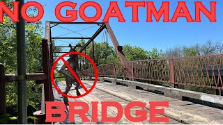 NO GOATMANS BRIDGE TODAY [upl. by Obe]