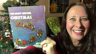 The Night Before Christmas by Clement C Moore a read aloud [upl. by Filide]