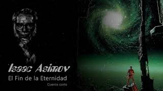 Asimov  El fin de la eternidad P1 Audiolibro [upl. by Savior]