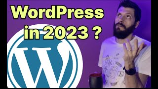 Should YOU start with Wordpress in 2023 [upl. by Ellivro]