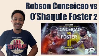 Robson Conceicao vs OShaquie Foster 2 Rematch WBC SuperFeatherweight Title Bout  Prediction [upl. by Collier]