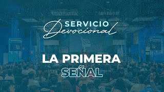 La Primera Señal  Apóstol Sergio Enríquez  Servicio Devocional [upl. by Melc]