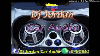 Jarabito Car Audio X Dj Jordan Lary Over Farruko El Alfa El Jefe y Lirico En La Casa [upl. by Gotcher]