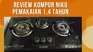 REVIEW KOMPOR NIKO SETELAH PEMAKAIAN 14 TAHUN [upl. by Ytsirt]