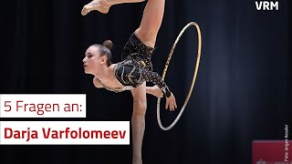 Fünf Fragen an Gymnastin Darja Varfolomeev [upl. by Merfe880]