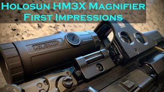 Holosun HM3X Magnifier First Impressions [upl. by Talich]