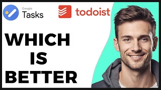 Google Tasks vs Todoist Which Project Management App Is Better 2024 [upl. by Arocal804]