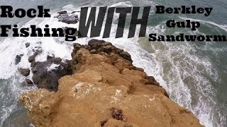 Rock Fishing With Berkley Gulp Sandworms [upl. by Vivl]