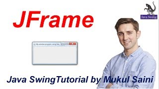 1 Java Swing Tutorial  JFrame in Java Swing [upl. by Anelegna784]