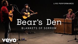 Bears Den  Blankets Of Sorrow  Live Performance  Vevo [upl. by Attikram]