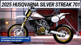 2025 NEW HUSQVARNA SILVER STREAK 701 A powerful new machine ready to conquer any terrain [upl. by Vasquez841]