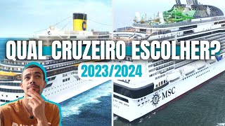 QUAL O MELHOR CRUZEIRO NO BRASIL 20232024  MSC OU COSTA  MELHOR NAVIO E MELHOR PREÇO [upl. by Hanus708]