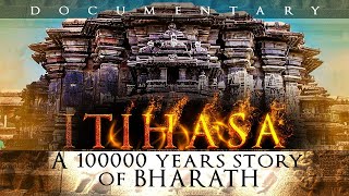 ITHIHASA  A 100000 Years Story of BHARATH  Documentary  English subtitles  Bharat Varsh Project [upl. by Norud663]