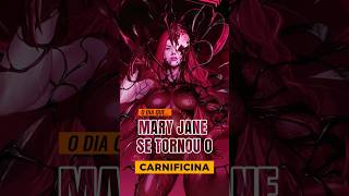 MARY JANE SE TORNA O CARNIFICINA  shorts marvel marvelcomics quadrinhos [upl. by Adnale255]