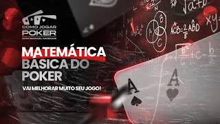 A MATEMÁTICA básica do POKER  é mais simples do que você imagina Como Jogar Poker 6 [upl. by Spenser890]