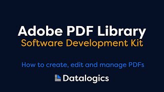 PDF SDK by Datalogics  Adobe PDF Library for Developers  How to create edit and manage PDFs [upl. by Adihsar332]