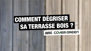 COMMENT DÉGRISER UNE TERRASSE BOIS OU TOUT AUTRES BOIS EXTÉRIEURS AVEC COVER GREEN [upl. by Maud]