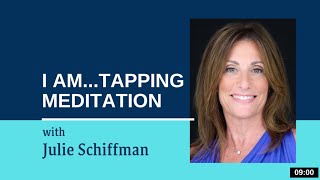 I AM A Powerful Tapping Meditation EFT Tapping with Julie Schiffman [upl. by Yreme894]