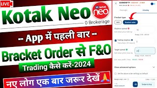 Kotak neo me Bracket Order kaise lagaye  Live Option Trading 2024  Kotak Neo App Option Trading [upl. by Renita197]