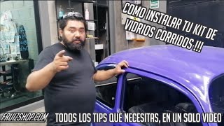 COMO INSTALAR CORRECTAMENTE LOS VIDRIOS CORRIDOS A TU VOCHO  FRUIZSHOPCOM [upl. by Pavla]