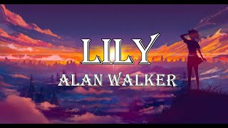 Lily  Alan Walker lyrics [upl. by Lebisor613]