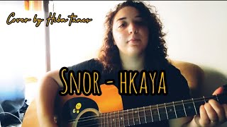 SNOR  HKAYA COVER [upl. by Akerdal918]