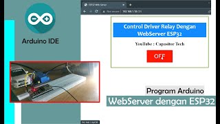 Tutorial Cara Mudah Program Control Driver Relay Menggunakan WebServer ESP32 Menggunakan Arduino IDE [upl. by Nahtnaoj]